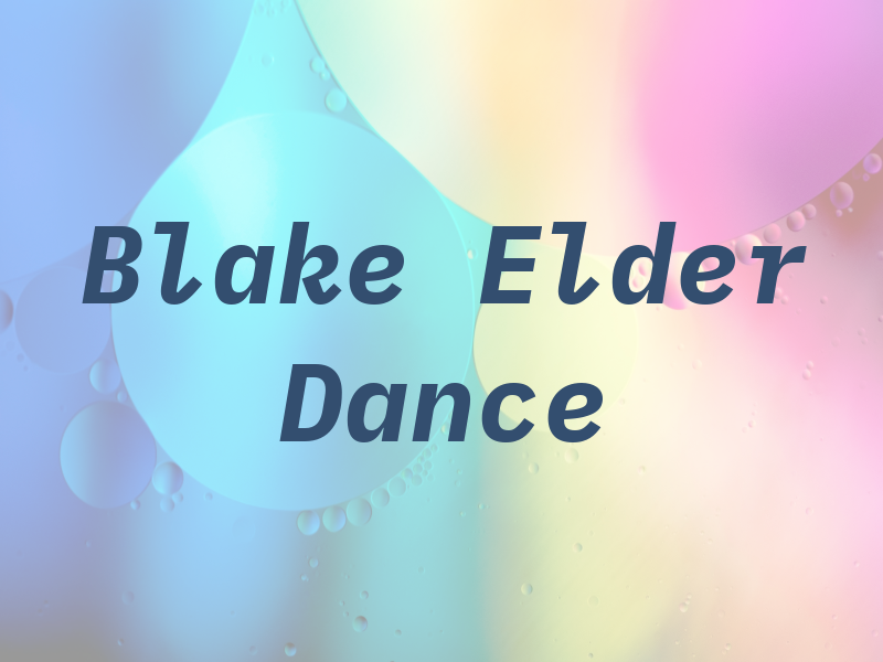 Blake Elder Dance