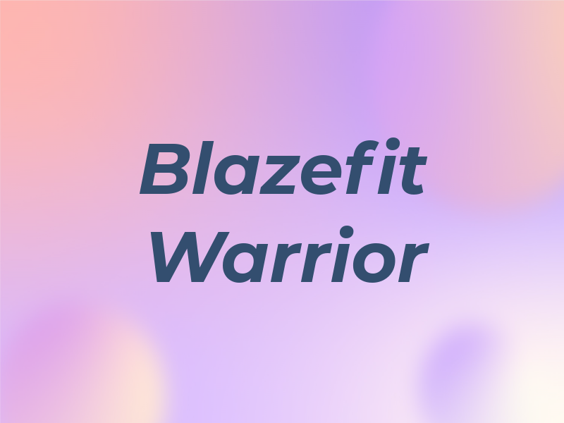 Blazefit Warrior