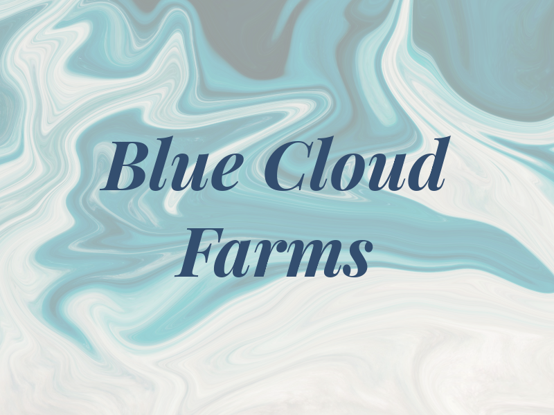 Blue Cloud Farms