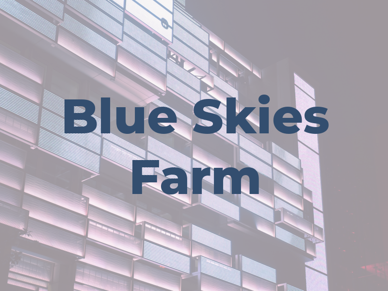 Blue Skies Farm