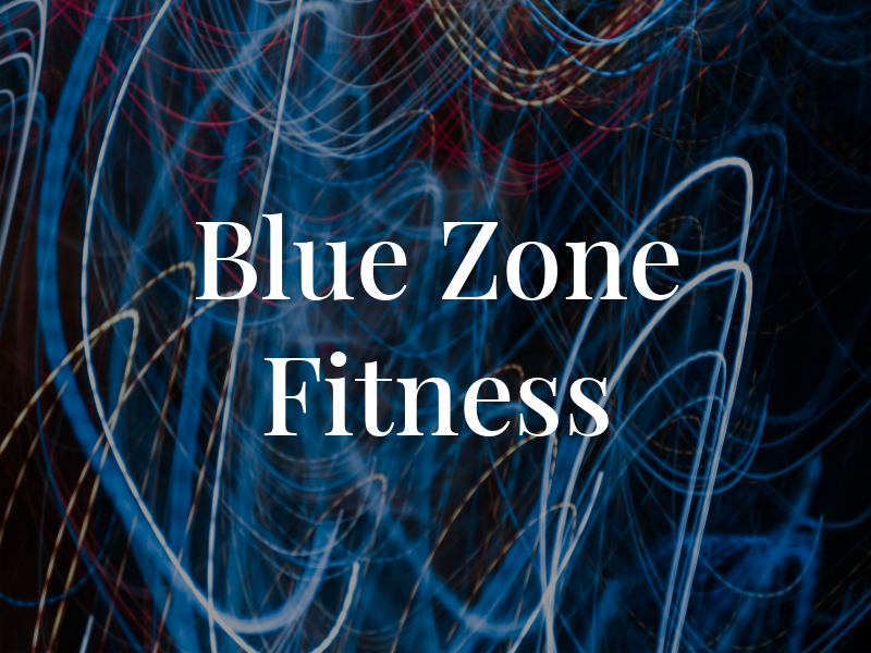 Blue Zone Fitness