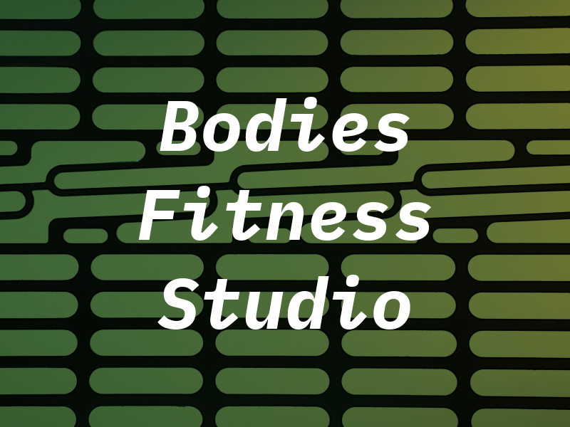 Bodies Fitness Studio
