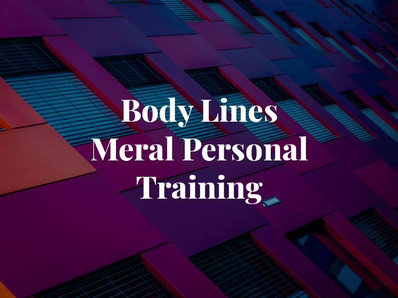 Body Lines by Meral Personal Training