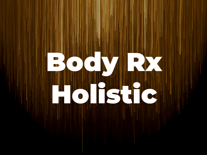 Body Rx Holistic