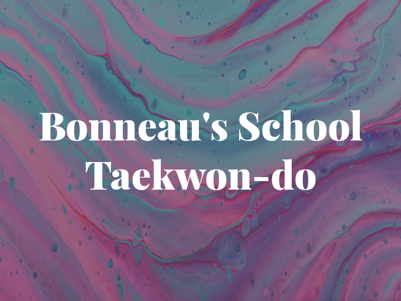 Bonneau's School of Taekwon-do