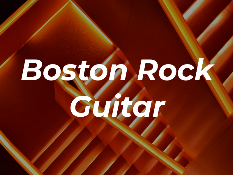 Boston Rock Guitar
