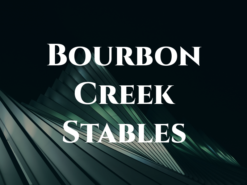 Bourbon Creek Stables