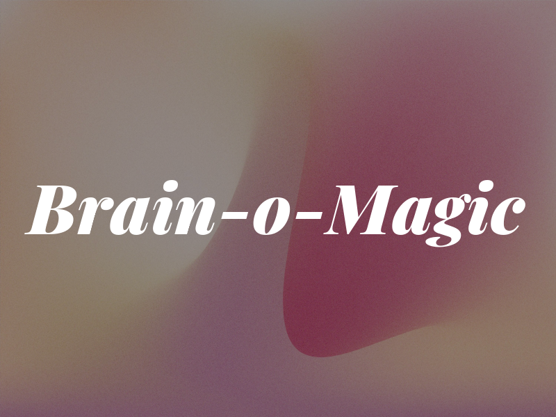 Brain-o-Magic