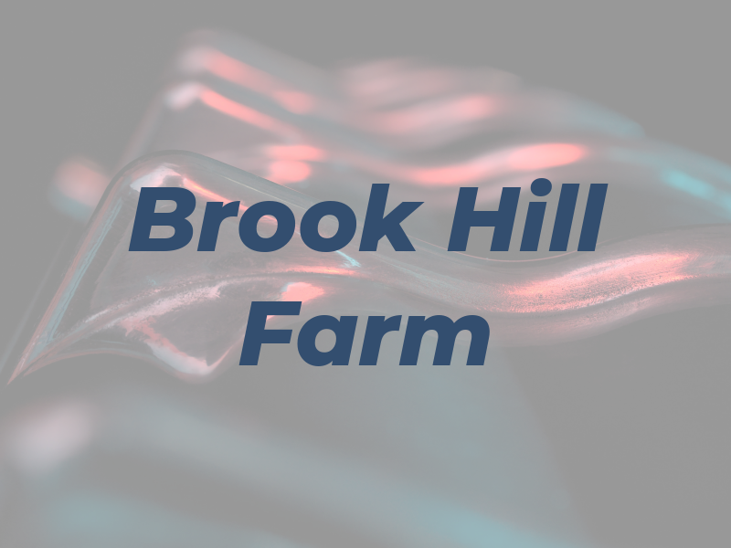 Brook Hill Farm