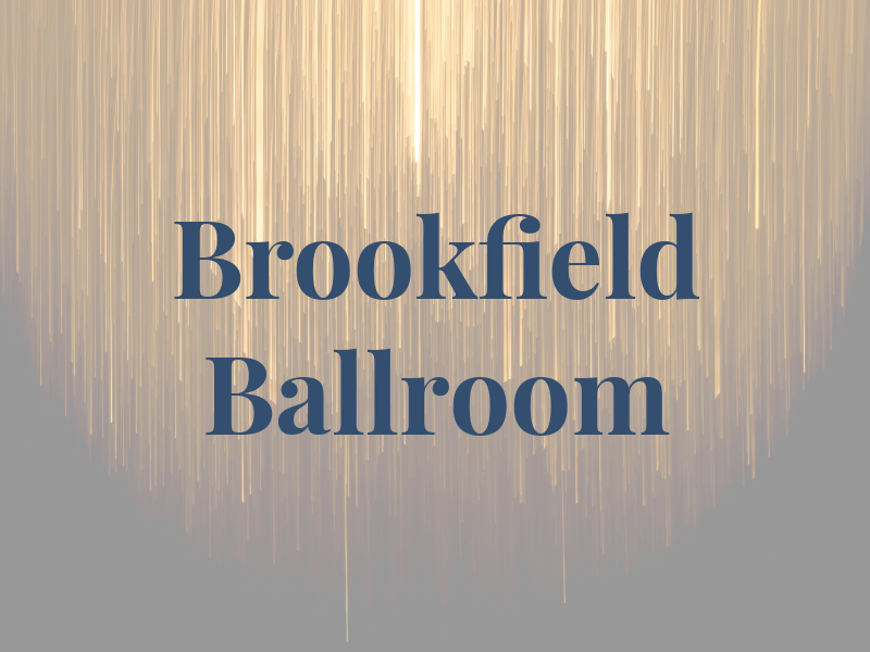 Brookfield Ballroom