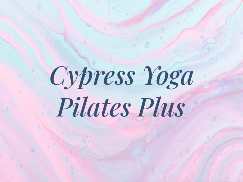 Cypress Yoga & Pilates Plus