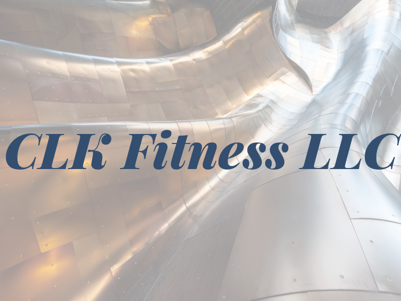 CLK Fitness LLC