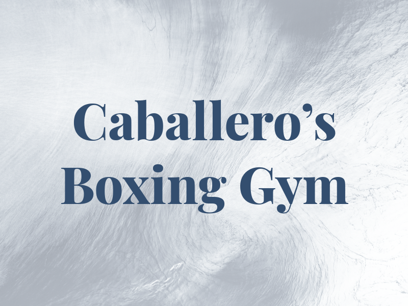 Caballero's Boxing Gym