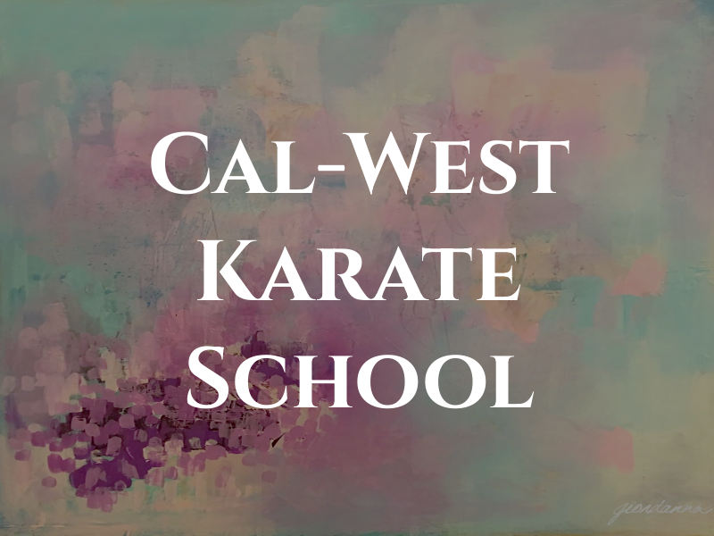 Cal-West Karate School