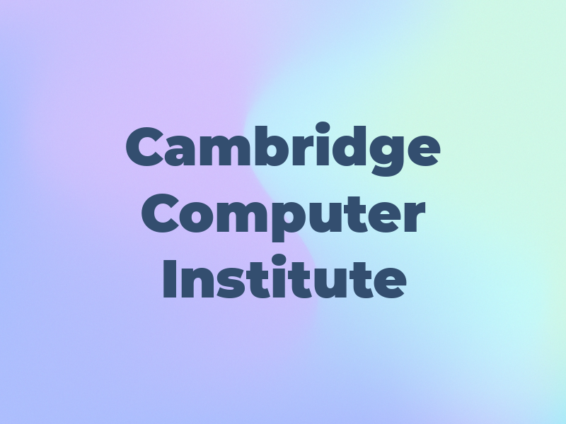 Cambridge Computer Institute