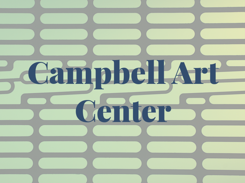 Campbell Art Center