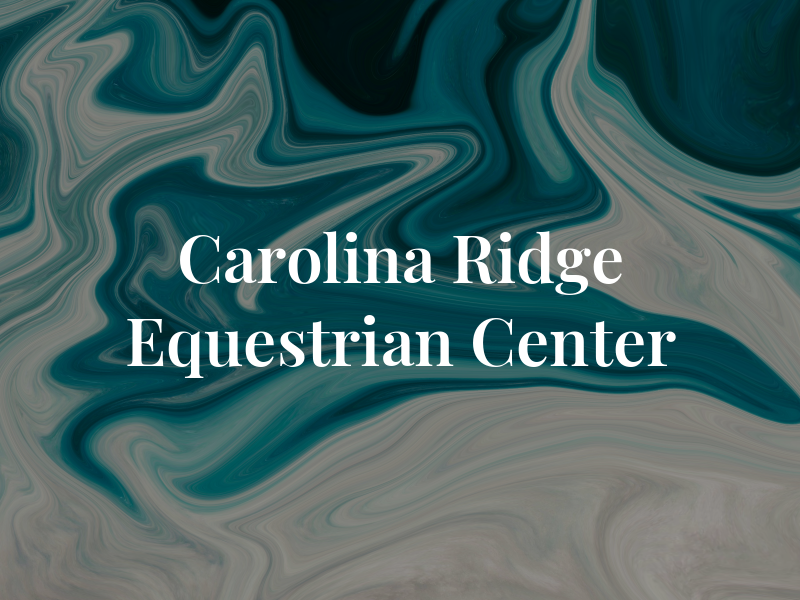 Carolina Ridge Equestrian Center