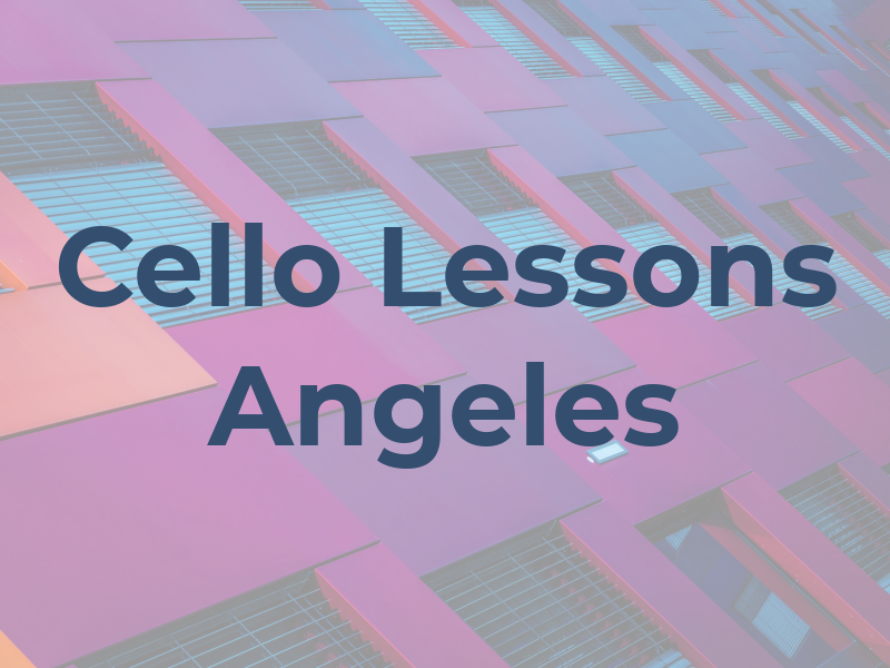 Cello Lessons Los Angeles