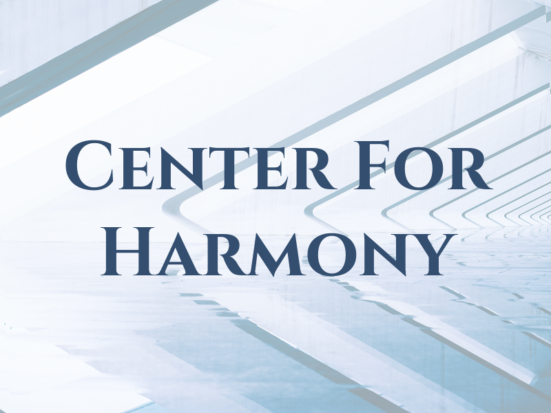 Center For Harmony