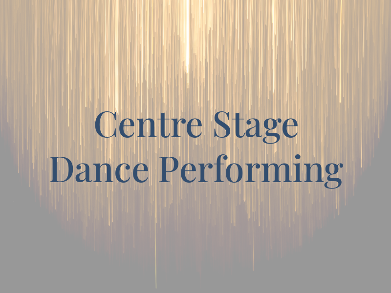 Centre Stage Dance & Performing