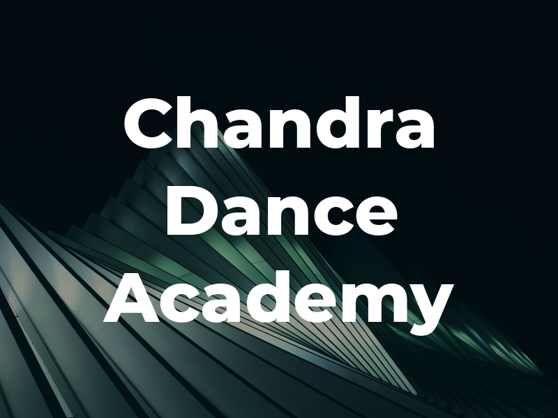 Chandra Dance Academy