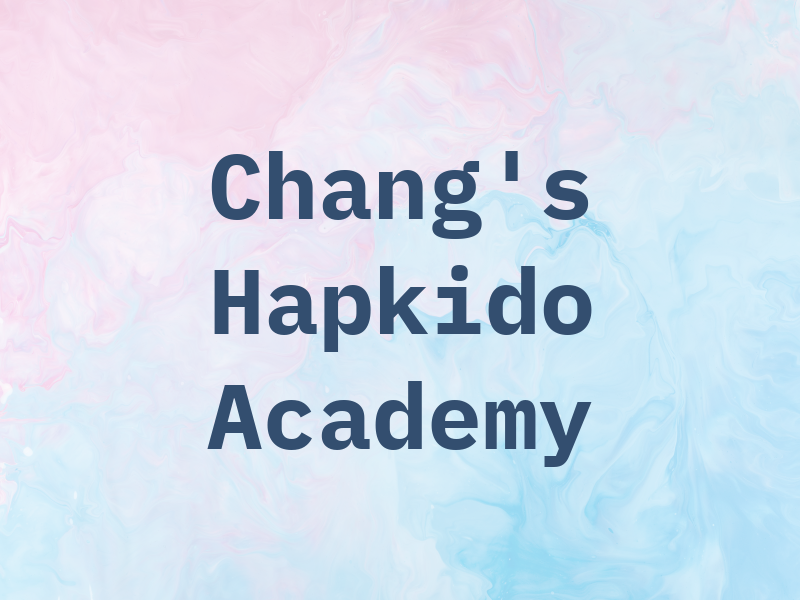 Chang's Hapkido Academy