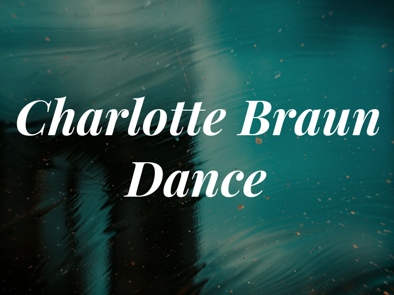 Charlotte Braun Dance