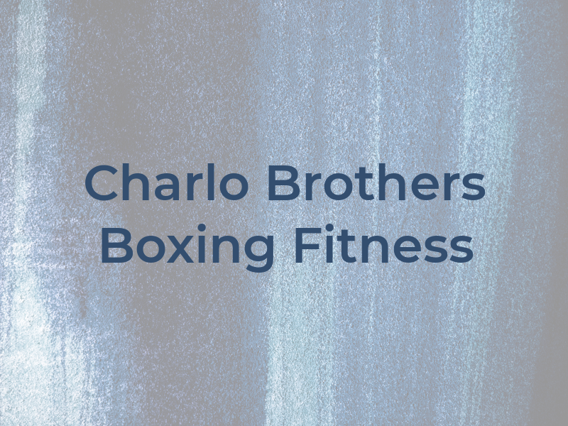 Charlo Brothers Boxing and Fitness