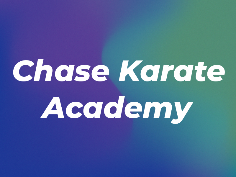 Chase Karate Academy