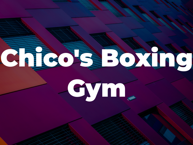 Chico's Boxing Gym