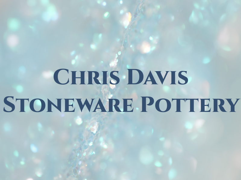 Chris Davis Stoneware Pottery