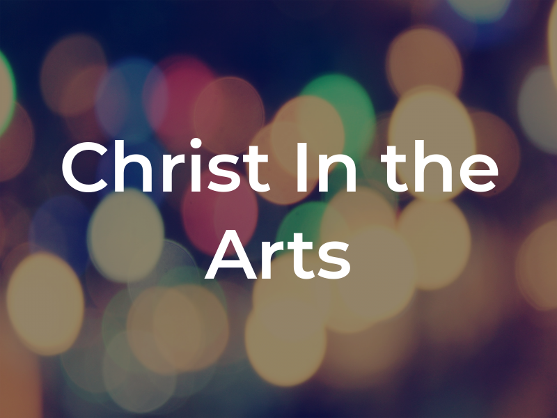 Christ In the Arts