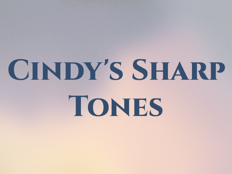 Cindy's Sharp Tones