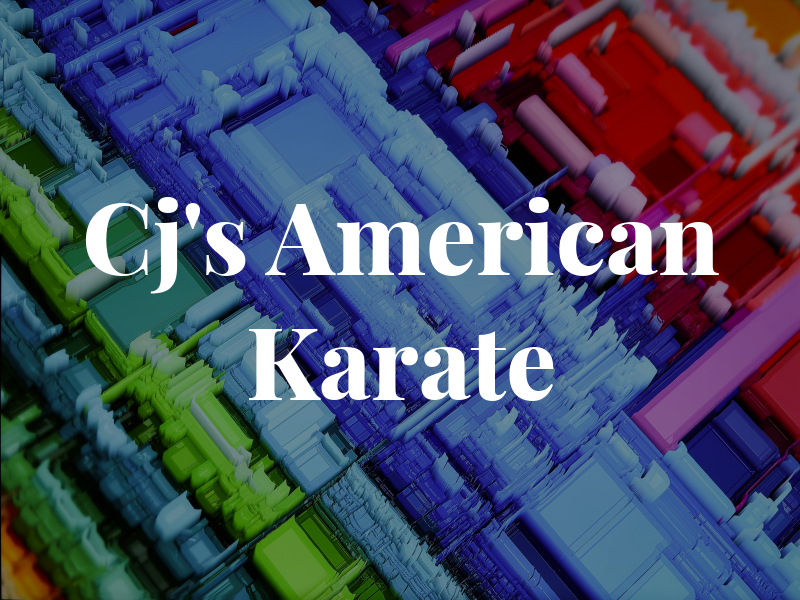 Cj's American Karate