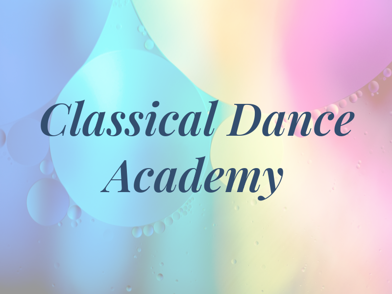 Classical Dance Academy