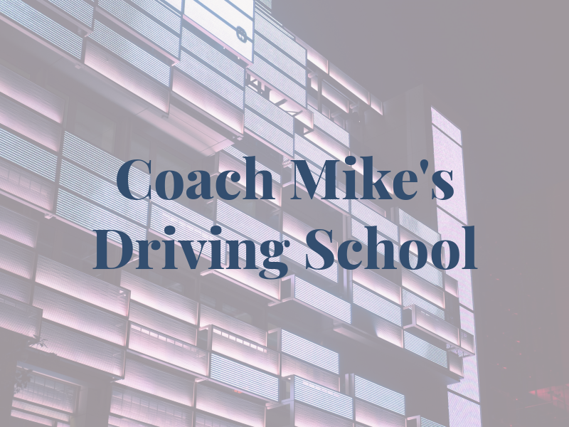 Coach Mike's Driving School