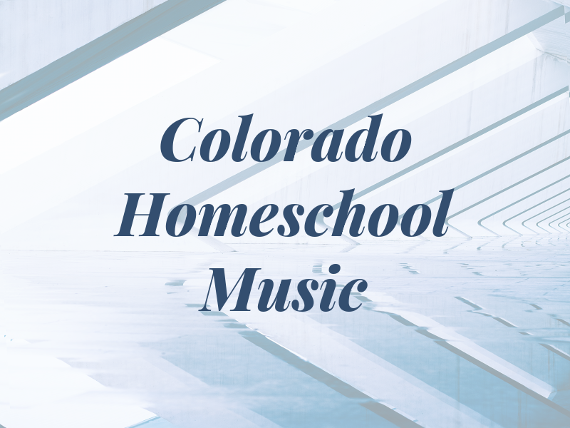 Colorado Homeschool Music Inc