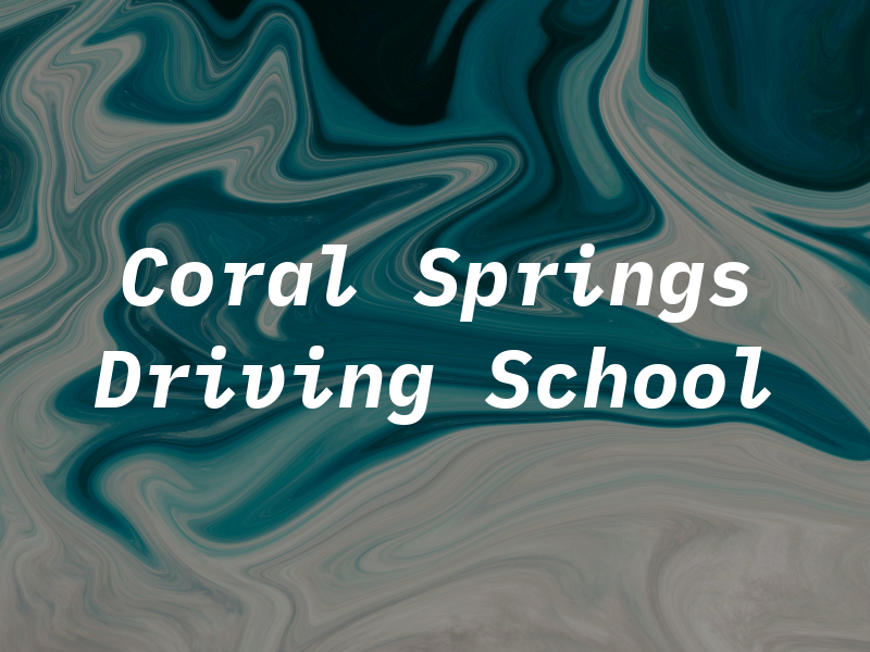 Coral Springs Driving School