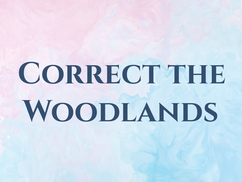 Correct the Woodlands