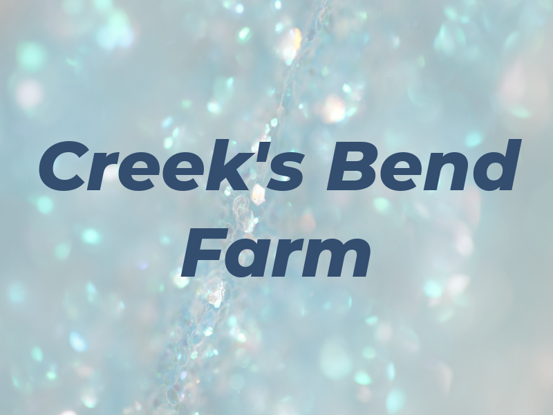 Creek's Bend Farm