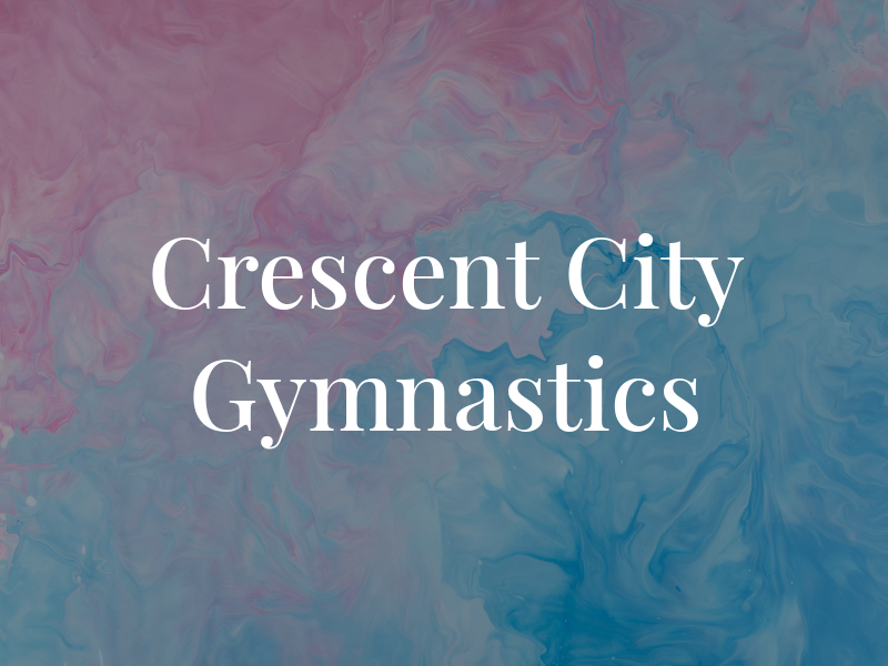 Crescent City Gymnastics LLC