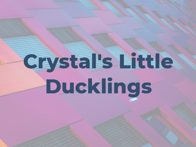 Crystal's Little Ducklings