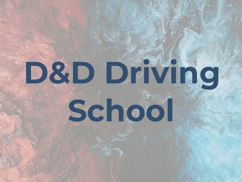 D&D Driving School