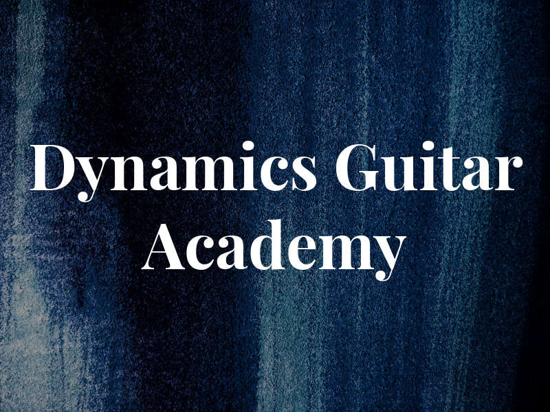 Dynamics Guitar Academy