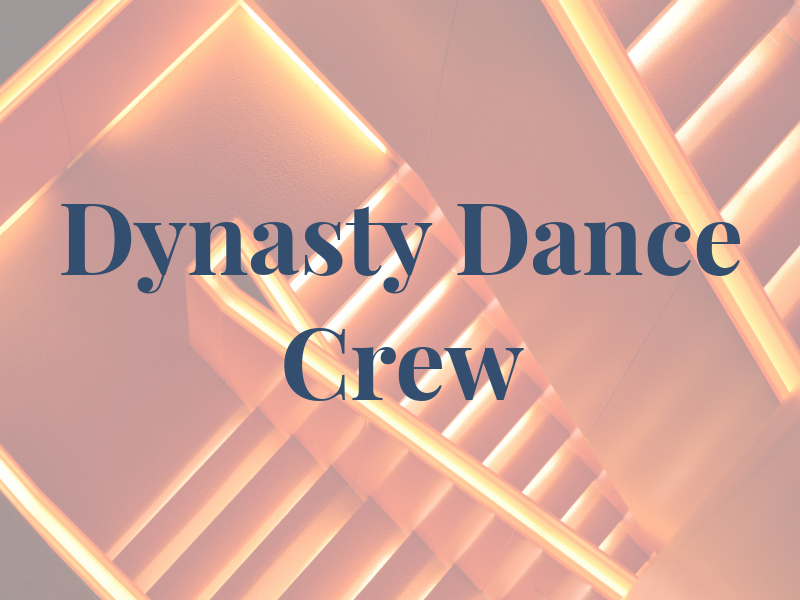 Dynasty Dance Crew