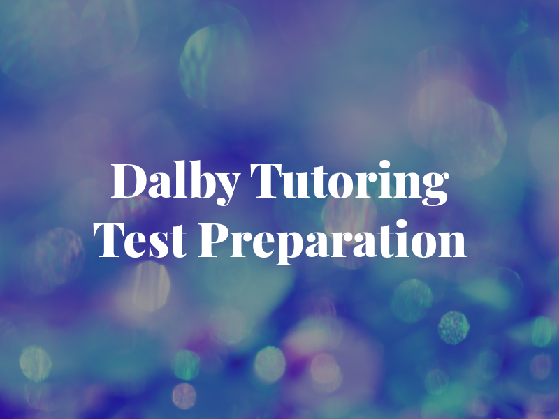 Dalby Tutoring and Test Preparation