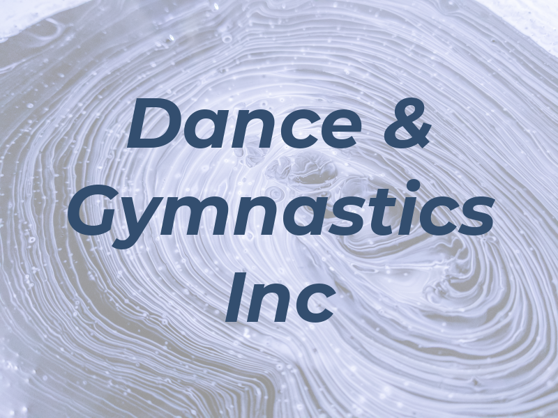 Dance & Gymnastics Inc