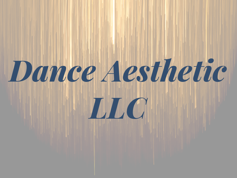 Dance Aesthetic LLC