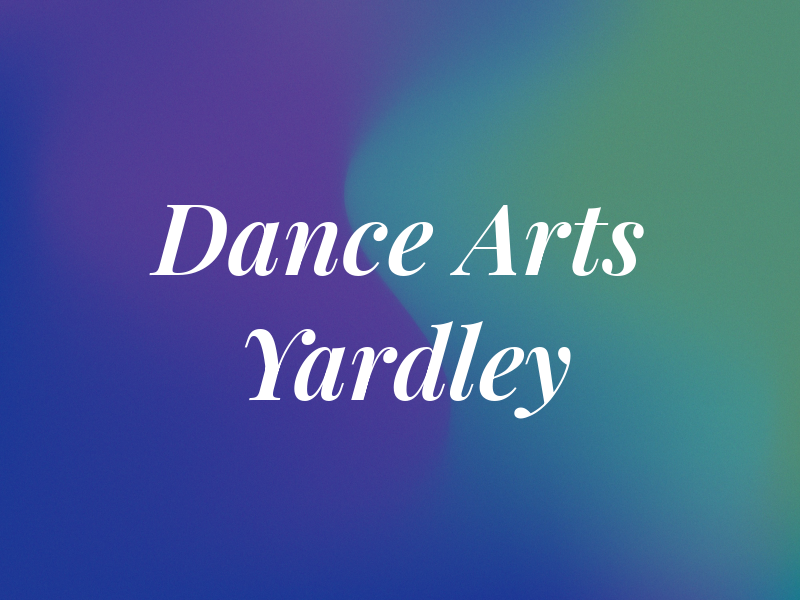 Dance Arts of Yardley