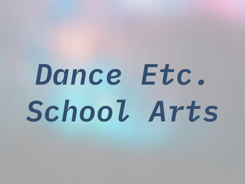 Dance Etc. School of the Arts